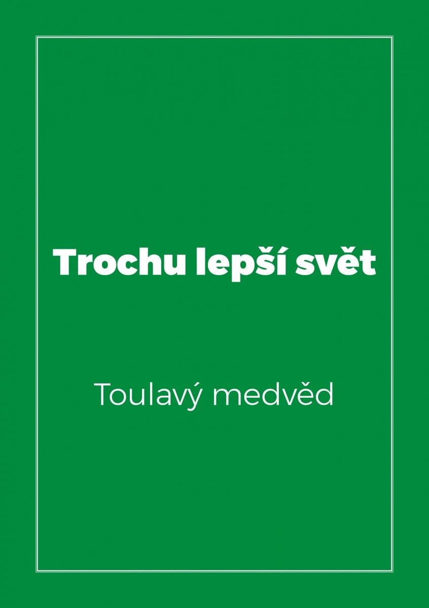 Trochu lepší svět