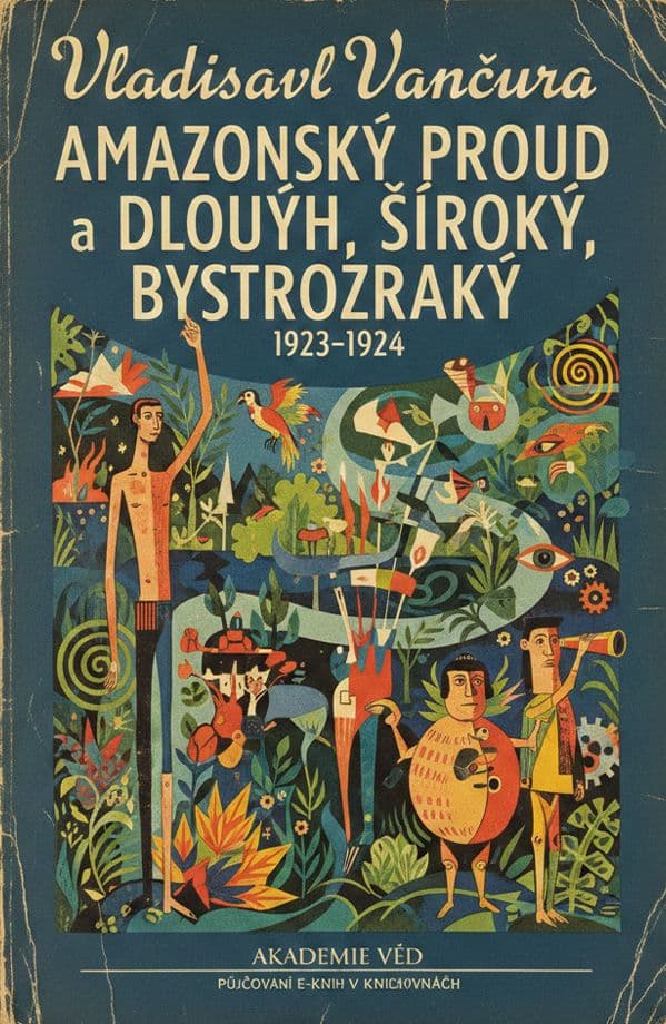 Amazonský proud; Dlouhý, Široký, Bystrozraký